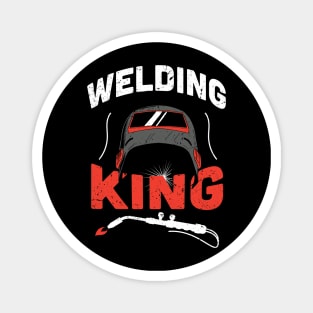 Welding king / Funny Welder present / Welder gift idea / Union Worker Gift / man metal worker Magnet